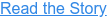 Read the Story