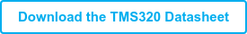 Download the TMS320 Datasheet