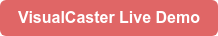 VisualCaster Live Demo