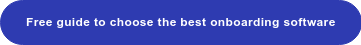 Free guide to choose the best onboarding software