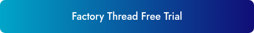 Factory Thread Free Trial