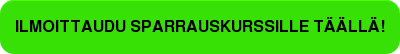 Ilmoittaudu sparrauskurssille täällä!