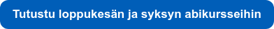 Tutustu loppukesän ja syksyn abikursseihin