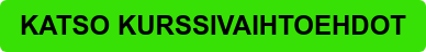 KATSO KURSSIVAIHTOEHDOT
