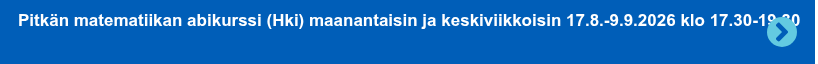 Pitkän matematiikan abikurssi (Hki) maanantaisin ja keskiviikkoisin 17.8.-9.9.2026 klo 17.30-19.30