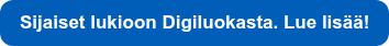 Sijaiset lukioon Digiluokasta. Lue lisää!
