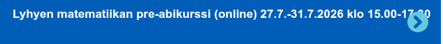 Lyhyen matematiikan pre-abikurssi (online) 27.7.-31.7.2026 klo 15.00-17.30