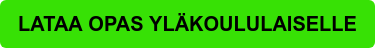 LATAA OPAS YLÄKOULULAISELLE