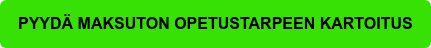 PYYDÄ MAKSUTON OPETUSTARPEEN KARTOITUS