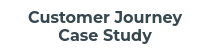 Customer Journey Case Study