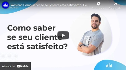 Webinar: Como saber se seu cliente está satisfeito?