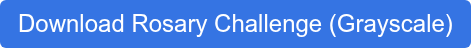 Download Rosary Challenge (Grayscale)