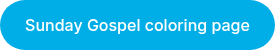 Sunday Gospel coloring page