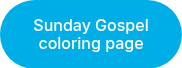 Sunday Gospel coloring page