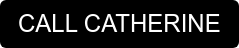CALL CATHERINE
