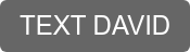 TEXT DAVID