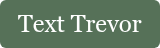 Text Trevor