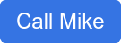 Call Mike