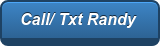 Call/ Txt Randy 