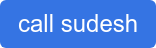 call sudesh
