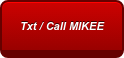 Txt / Call MIKEE