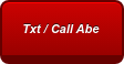 Txt / Call Abe 