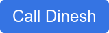Call Dinesh