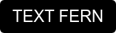 TEXT FERN