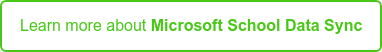 Learn more about Microsoft School Data Sync