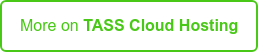 More on TASS Cloud Hosting