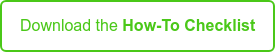 Download the How-To Checklist