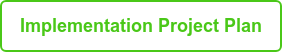 Implementation Project Plan