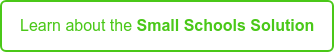 Learn about the Small Schools Solution