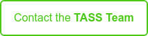 Contact the TASS Team