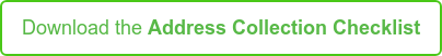 Download the Address Collection Checklist