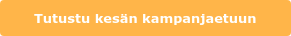 Tutustu kesän kampanjaetuun