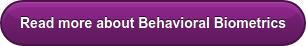 Read more about Behavioral Biometrics