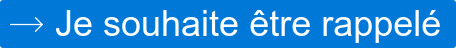 Je souhaite être rappelé