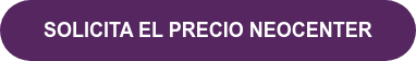 SOLICITA EL PRECIO NEOCENTER