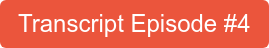 Transcript Episode #4