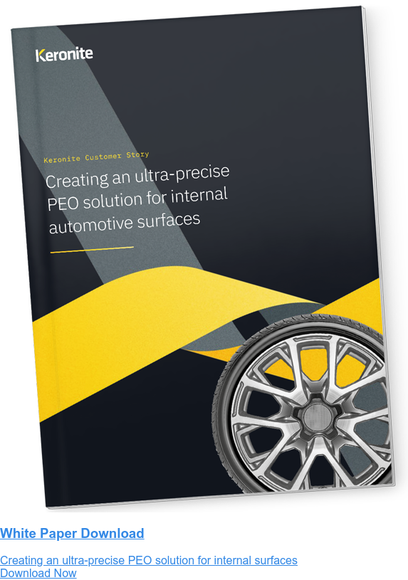 White Paper Download  Creating an ultra-precise PEO solution for internal surfaces Download Now