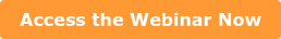 Access the Webinar Now
