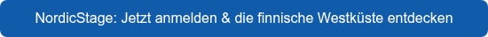 <p>NordicStage: Jetzt anmelden &amp; die finnische Westküste entdecken</p>