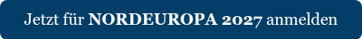 <p><span style="font-family: Georgia, Palatino, Times, 'Times New Roman', serif; font-size: 18px;">Jetzt für <span style="font-weight: bold;">NORDEUROPA 2027</span> anmelden</span></p>