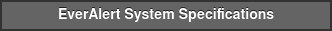 EverAlert System Specifications