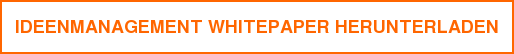 IDEENMANAGEMENT WHITEPAPER HERUNTERLADEN