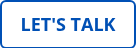 <p>LET'S TALK</p>