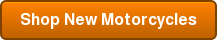 Shop New Motorcycles
