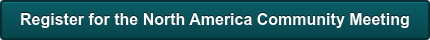 Register for the North America Community Meeting