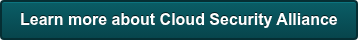 Learn more about Cloud Security Alliance